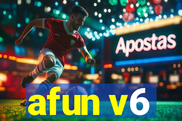 afun v6